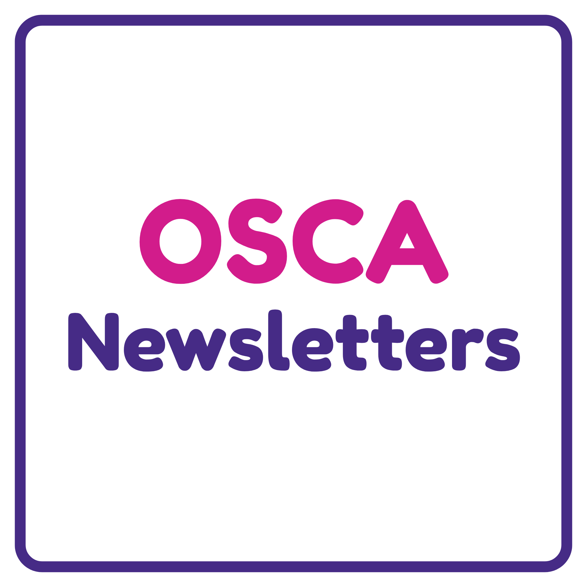 OSCA Newsletters