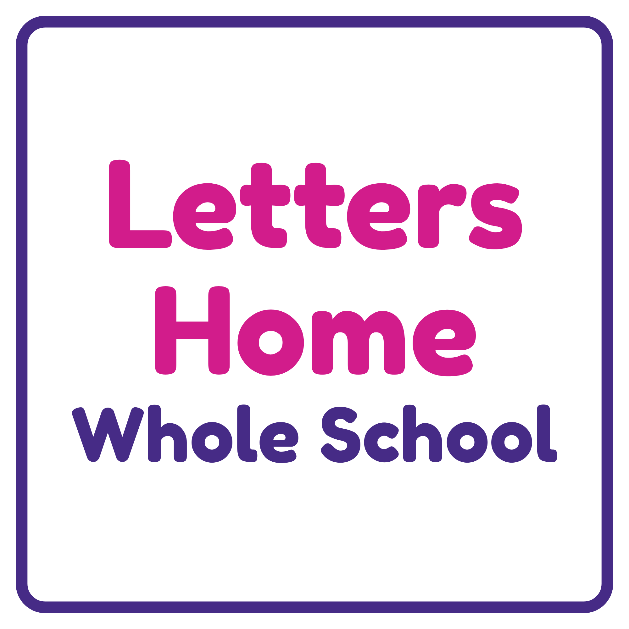Letters Home Whole School